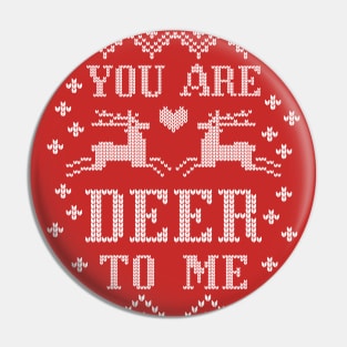 You are deer to me Christmas sweater Pin