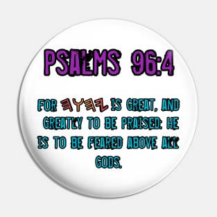 Psalms 96:4 Pin