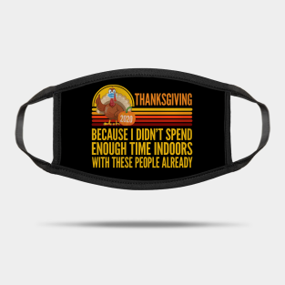 Anti Thanksgiving Masks Teepublic