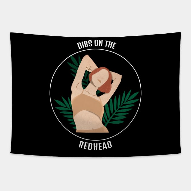 Dibs on the redhead Tapestry by G-DesignerXxX