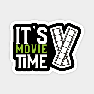 It's Movie Time Magnet