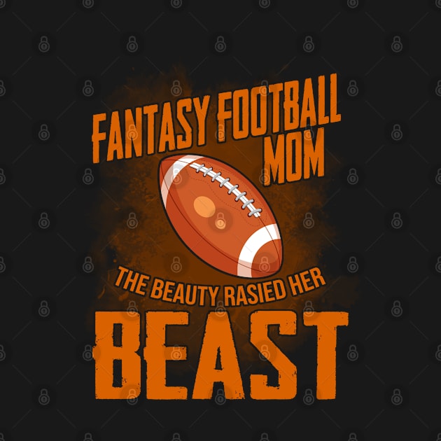 Fantasy Football Mom Funny Gift by lateefo