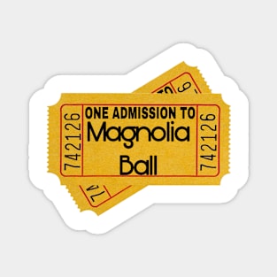 Tickets To The Annual Magnolia Ball Magnet