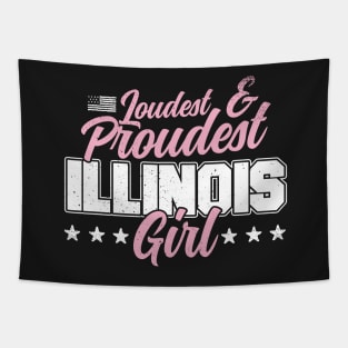 Loudest & Proudest Illinois Girl Tapestry