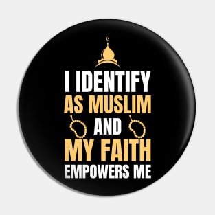 i dentify as muslim and my faith empowers me Pin