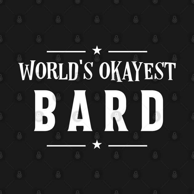 World's Okayest Bard Roleplaying Addict - Tabletop RPG Vault by tabletopvault