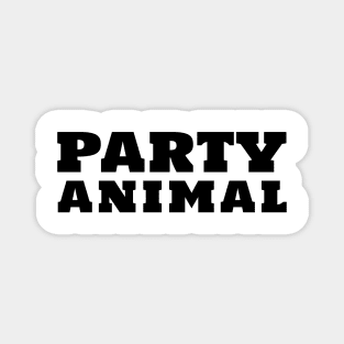 Party Animal. Fun Party Lover Saying Magnet