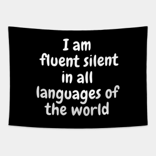 I Am Fluent Silent Tapestry
