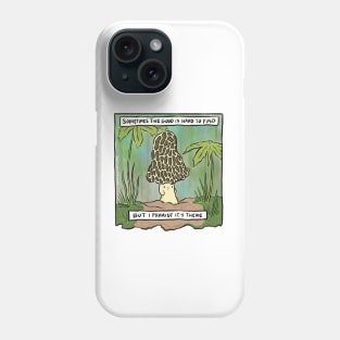 Motivational Morel Mushroom Man Phone Case