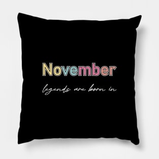 legends are born in novembre Pillow