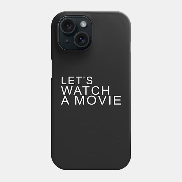 LET'S WATCH A MOVIE Phone Case by Archana7