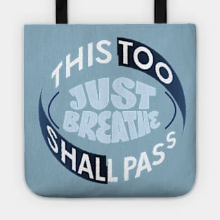 once in a lifetime experience,this too shall pass Tote