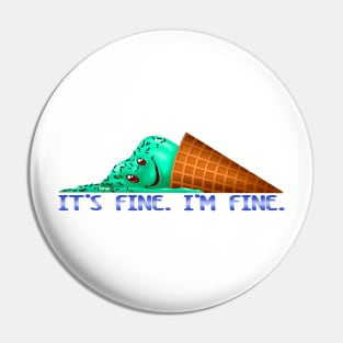 Everything is Fine Pin