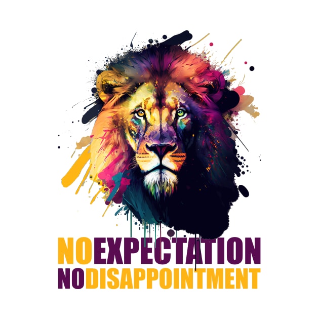 Majestic Lion Head - No Expectation No Disappointment by i2studio