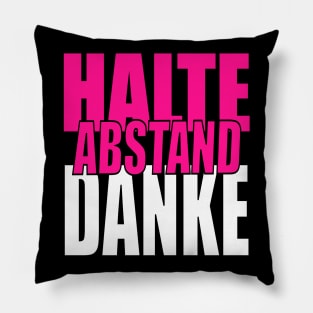 HALTE ABSTAND DANKE Pillow