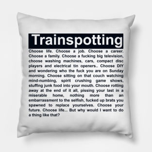 Choose Life Monologue - Trainspotting Tribute Pillow