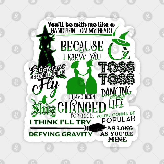 Wicked Musical Quotes Magnet by KsuAnn