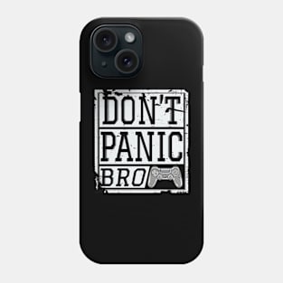 Dont panic bro Phone Case