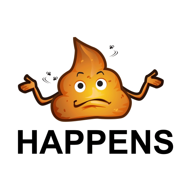 Shit Happens Poop Emoji by SillyShirts