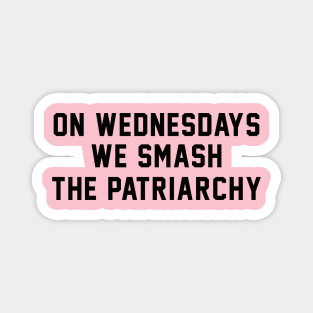 Smash The Patriarchy Feminist Shirt Magnet