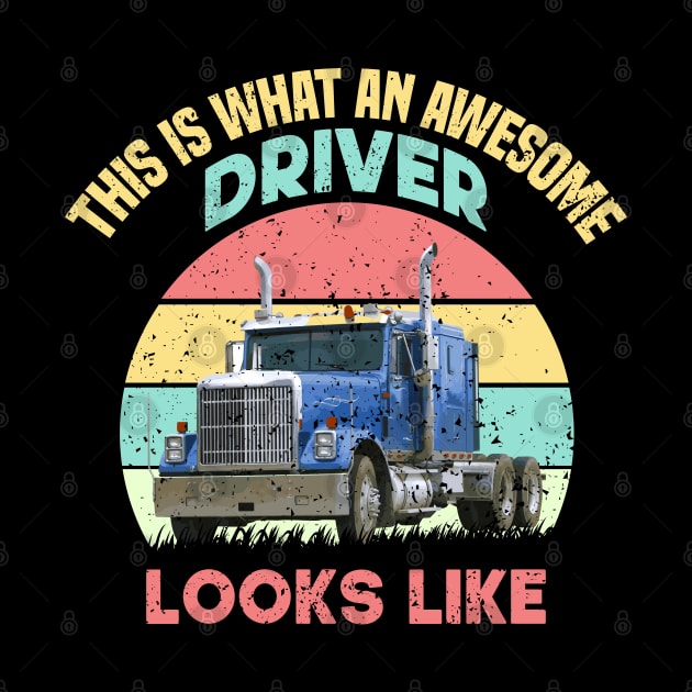 This Is What An Awesome Driver Looks Like by SbeenShirts