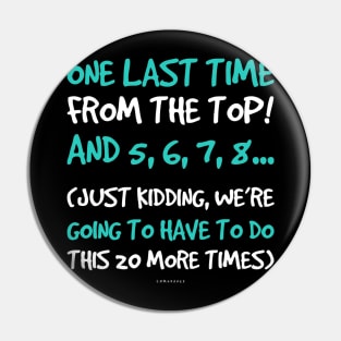 One Last Time Gift Tshirts. Funny Dance Teacher Pin