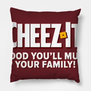 Cheez It - So Good You'll Murder Your Family Pillow