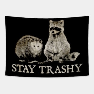 Stay Trashy Possum Raccoon Tapestry