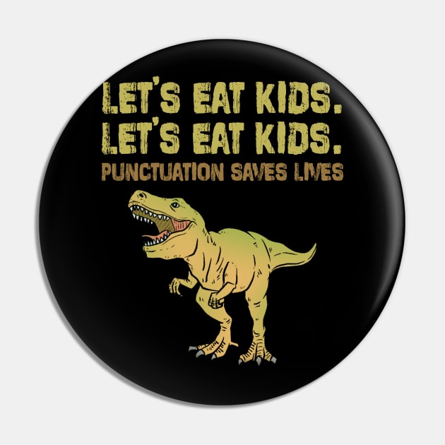 Let's Eat Kids Punctuation Saves Lives Funny Grammar Pin by deafcrafts