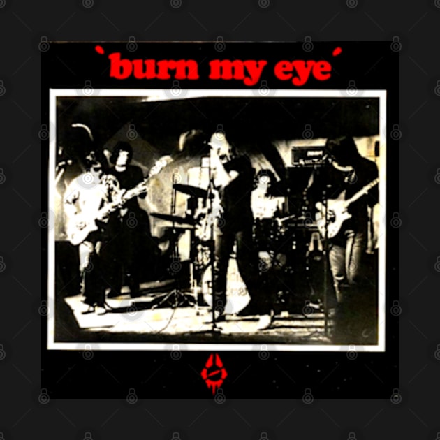 Burn My Eye 1976 Rare Garage Punk Throwback by AlternativeRewind