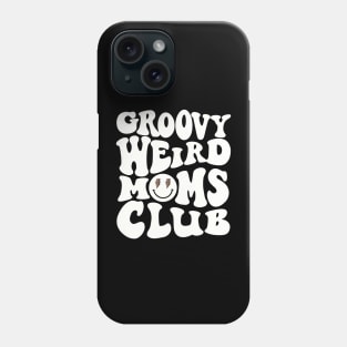 Groovy Weird Moms Club Mothers Day Phone Case