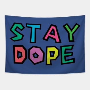 Stay Dope Tapestry