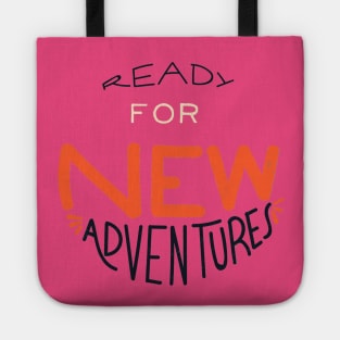 Ready For New Adventures Tote