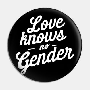 Love knows no gender Pin