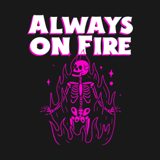 Always on Fire | Halloween 2023 T-Shirt