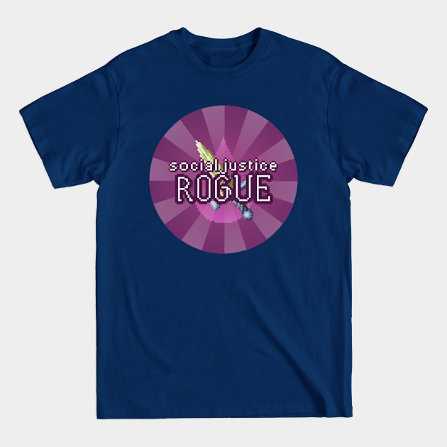 Social Justice Rogue - Social Justice - T-Shirt