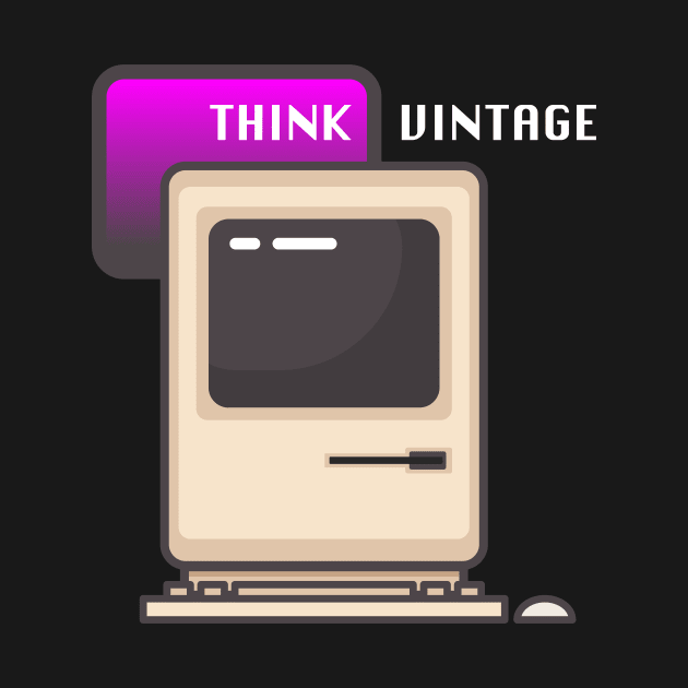 Think Vintage by attadesign