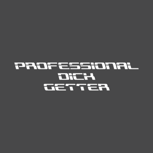 Professional D Getter T-Shirt