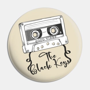 Good Vibes the black keys // Retro Ribbon Cass Pin