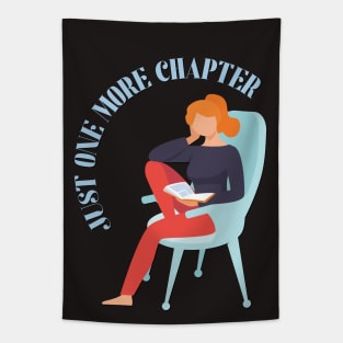 Just one more chapter So many books So little time Bookworm I Love Books Bookoholic Tapestry