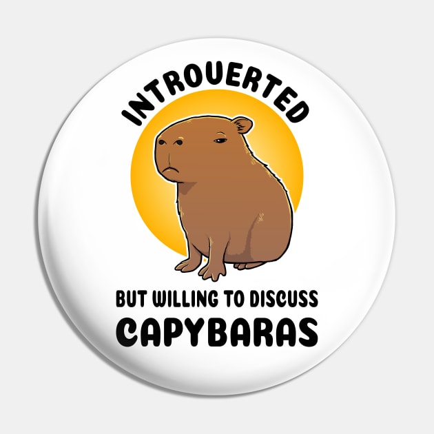 Introverted but willing to discuss Capybaras Cartoon Pin by capydays