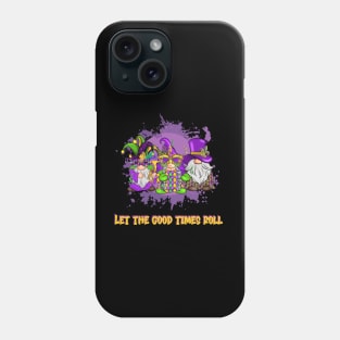 Let the Good Times Roll Phone Case