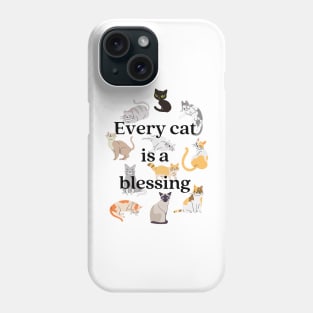 Every Cat is A Blessing Phone Case