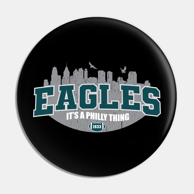 It's a Philly Thing Pin by Nagorniak