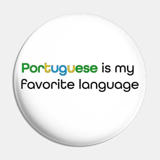 Portuguese is my Favorite Language Pin