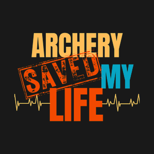 archery Saved My Life T-Shirt