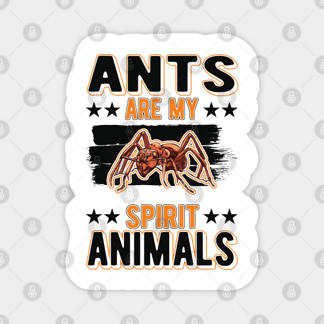 Ants Spirit Animal Anthill - Ant - Magnet | TeePublic Ants Spirit Animal Anthill - Ant - Magnet | TeePublic