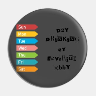 Day drinking Pin