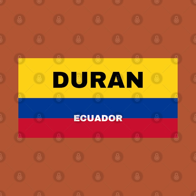 Duran City in Ecuadorian Flag Colors by aybe7elf