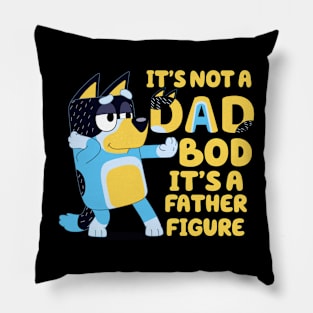 its not a dad bod Pillow